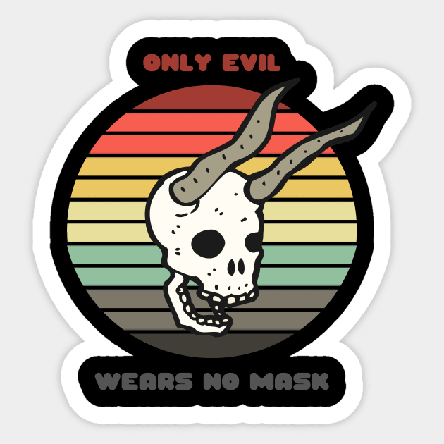 Sunset Demon Skull / Only Evil Wears No Mask Sticker by nathalieaynie